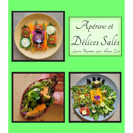 e-book apéraw délices salés apéritif cru vivant wraps version crue e-book apéraw délices salés apéritif cru vivant wraps version crue