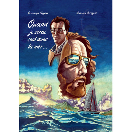 BD When I'll Be Alone With The Sea... - Guyaux, Rossignol BD When I'll Be Alone With The Sea... - Guyaux, Rossignol