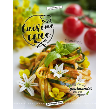 Cuisine Crue - Irena Banas Cuisine Crue - Irena Banas