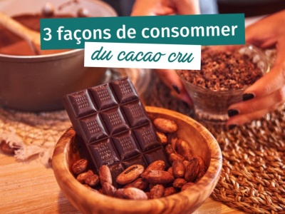 Comment consommer le cacao cru?